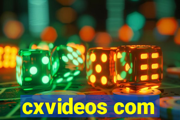 cxvideos com